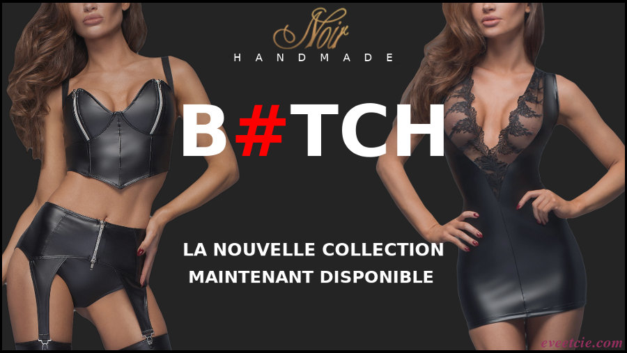 Collection B#TCH Noir Handmade